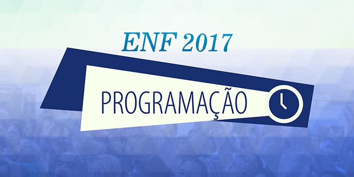 Confira a programação do ENF 2017